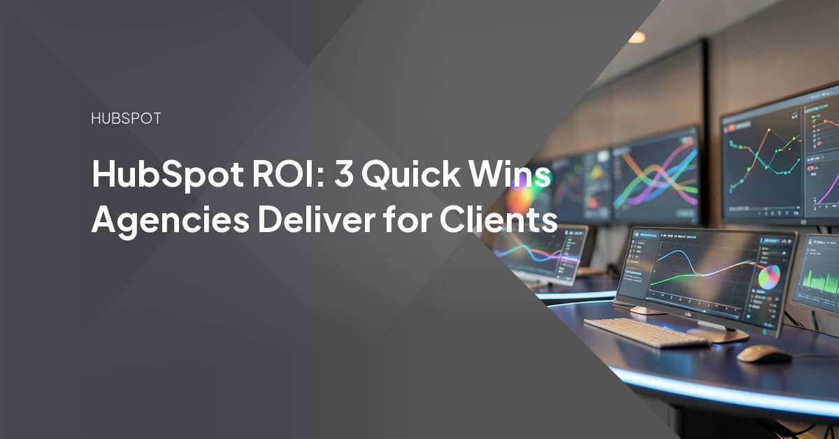Agency dashboard showing a client's HubSpot portal with automation workflows and a custom ROI report tying marketing activity to revenue.