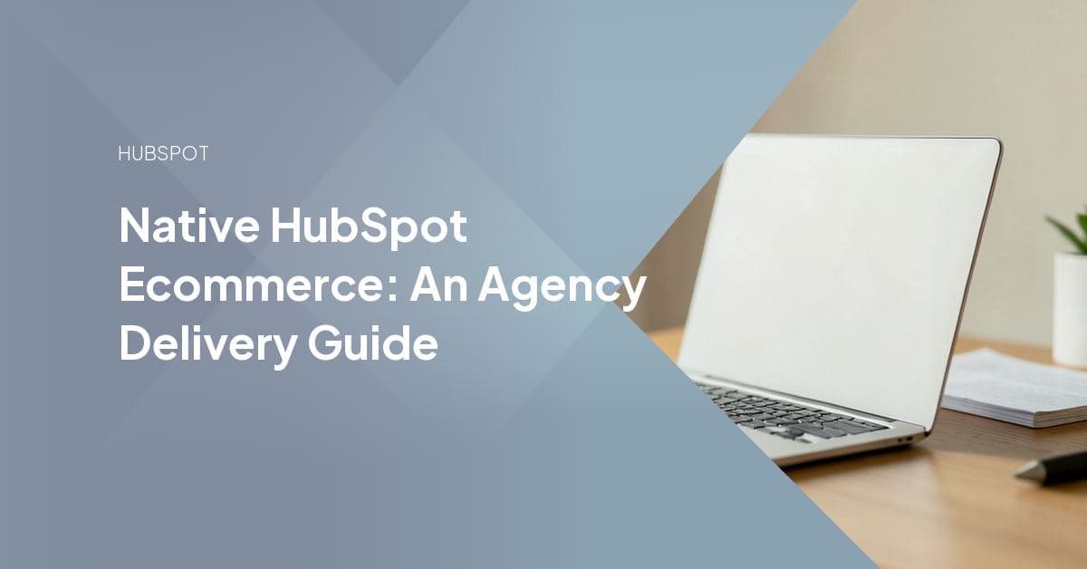 Agency team reviewing a native HubSpot ecommerce storefront alongside CRM contact and order records