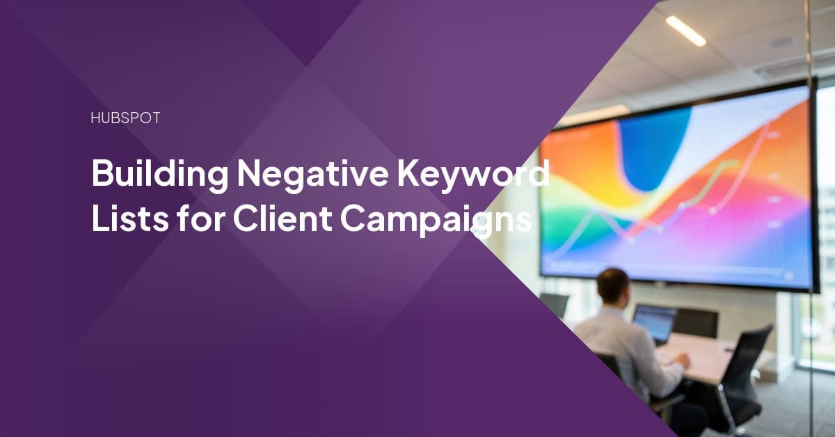 A Google Ads Search Terms Report highlighted with irrelevant queries flagged for addition to a client's negative keyword list.