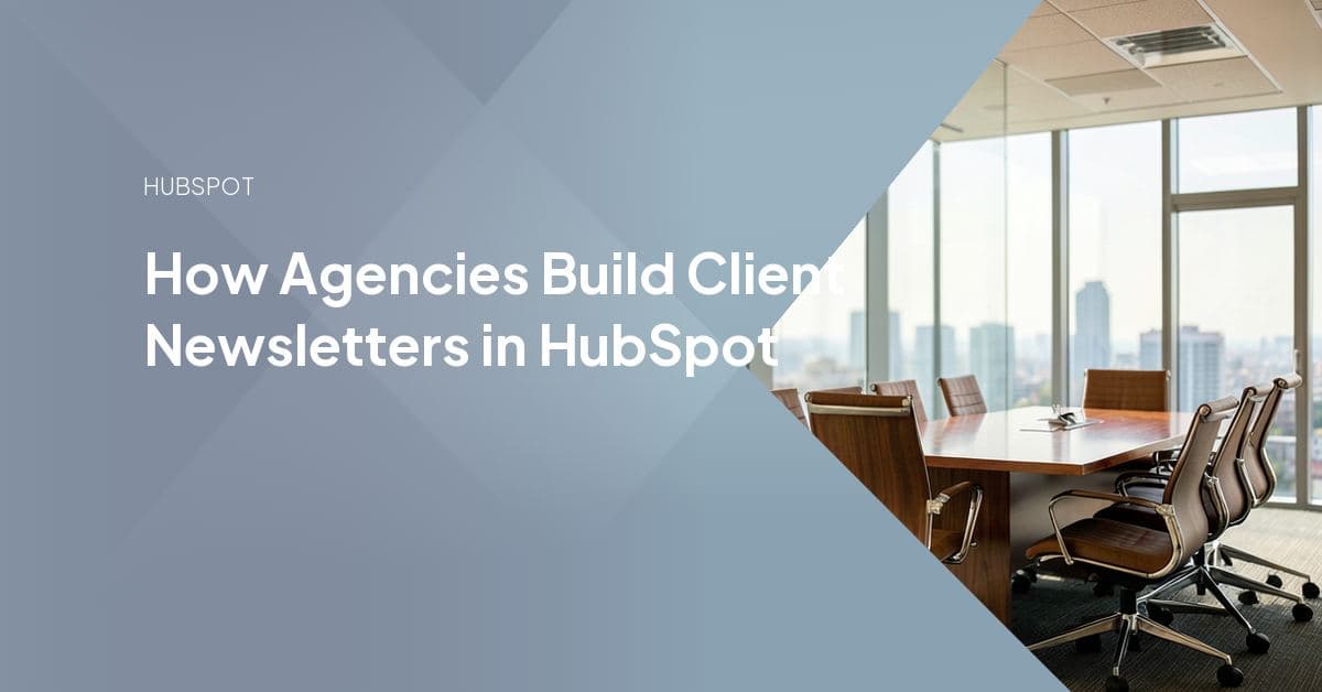 Agency marketer building a client newsletter in HubSpot's drag-and-drop email editor, with a segmented contact list and send report visible alongside it.