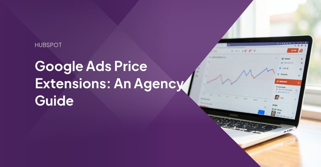 Google Ads Price Extensions: An Agency Guide