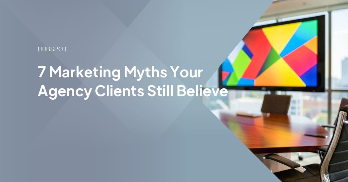 A marketing myth crossed out beside the data-backed reality an agency uses to reset a client's expectations.