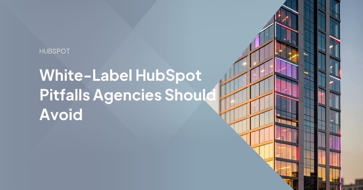 A white-label HubSpot specialist delivering client work quietly behind the scenes while an agency's own branding stays front and center