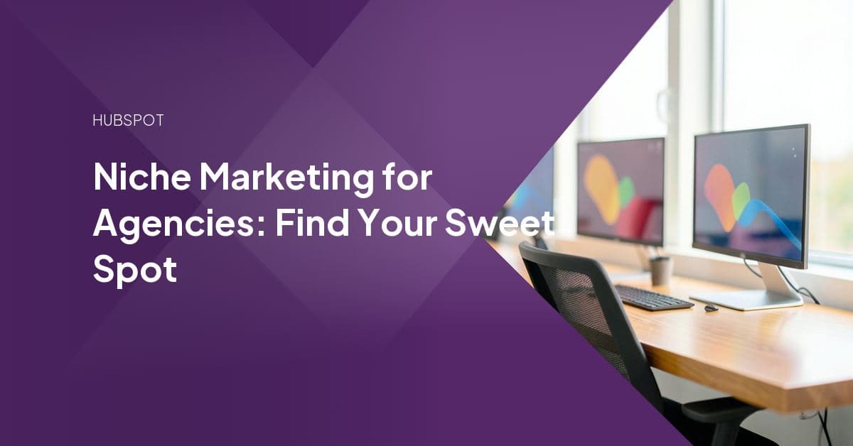 A HubSpot agency owner mapping four overlapping tests (strength, demand, profitability, capacity) to find a niche specialization