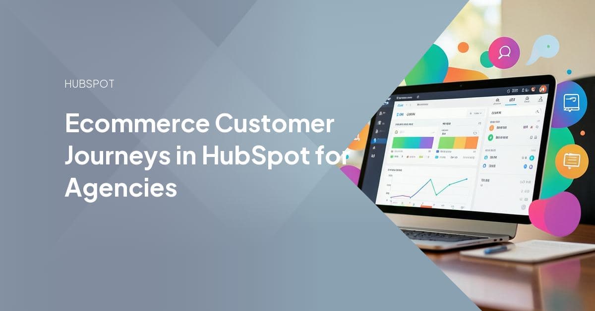 A HubSpot portal dashboard showing a unified customer record spanning cart, order, and CRM data for an ecommerce client.